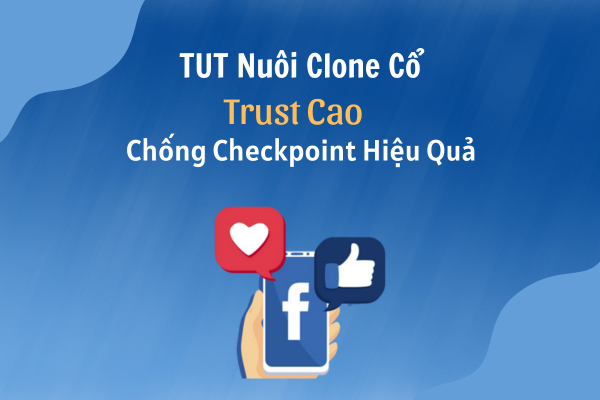 Cách nuôi clone cổ chống checkpoint hiệu quả