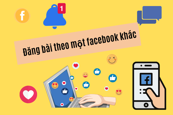 Đăng bài theo một facebook khác