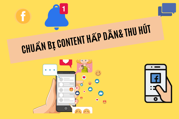 Chuẩn bị content hấp dẫn và thu hút