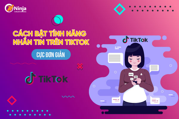 cách bật tính năng nhắn tin trên tiktok