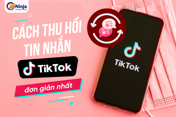 gỡ tin nhắn TikTok